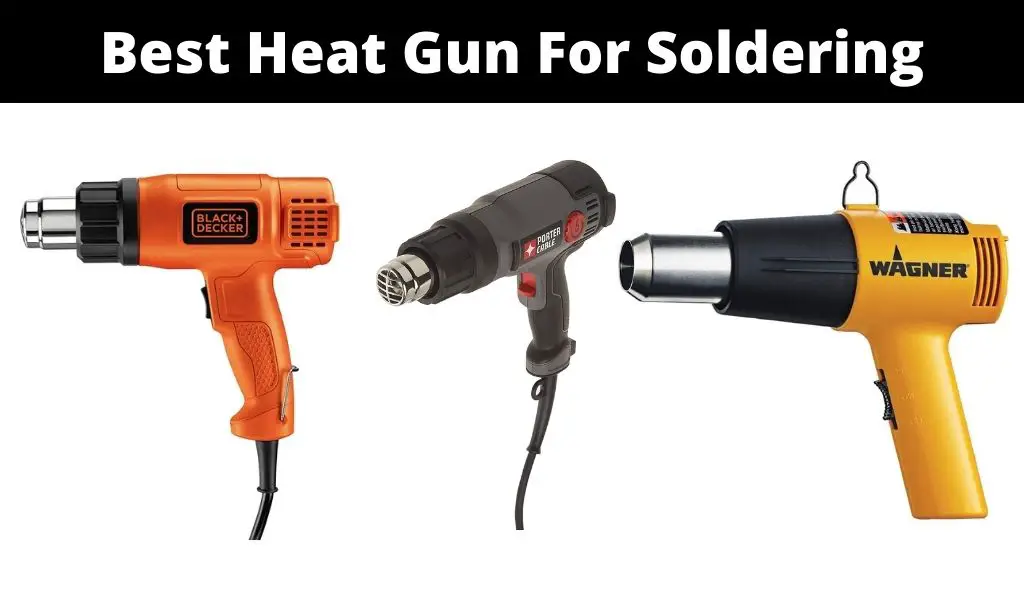 top-6-best-heat-guns-for-soldering-pcb-tool-expert