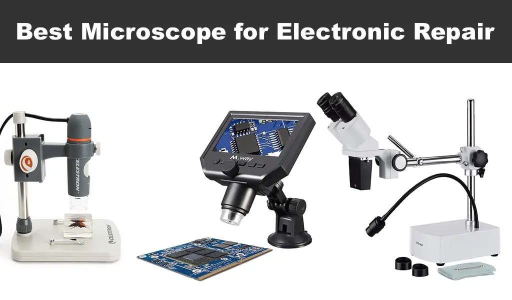 Best Microscope for Electronic Repair